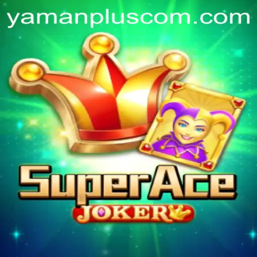Discover the Exciting World of SuperAceJoker with YAMANPLUS